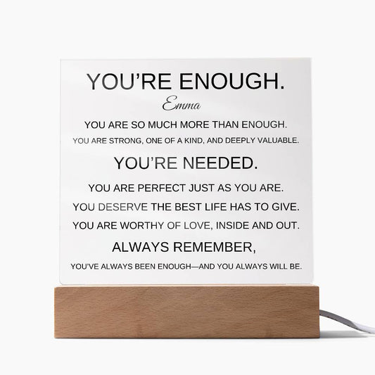 You're Enough | Acrylic Message